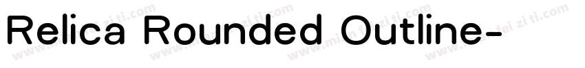 Relica Rounded Outline字体转换